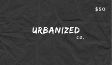 Load image into Gallery viewer, Urbanized Co. Gift Card
